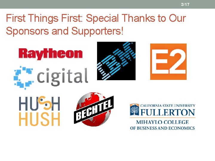 3/17 First Things First: Special Thanks to Our Sponsors and Supporters! 