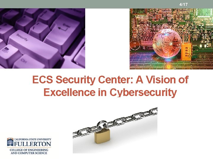 4/17 ECS Security Center: A Vision of Excellence in Cybersecurity 