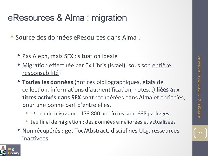 e. Resources & Alma : migration • Pas Aleph, mais SFX : situation idéale