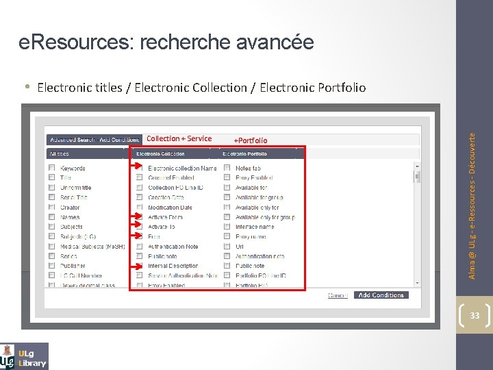 e. Resources: recherche avancée Collection + Service +Portfolio Alma @ ULg - e-Ressources -
