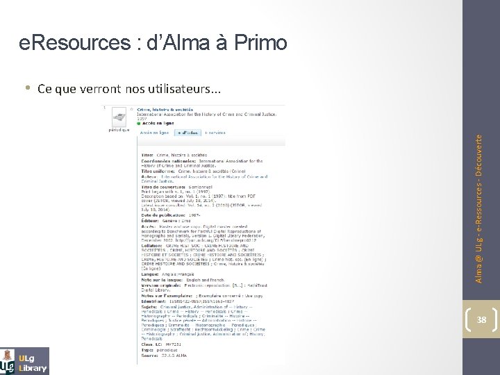 e. Resources : d’Alma à Primo Alma @ ULg - e-Ressources - Découverte •