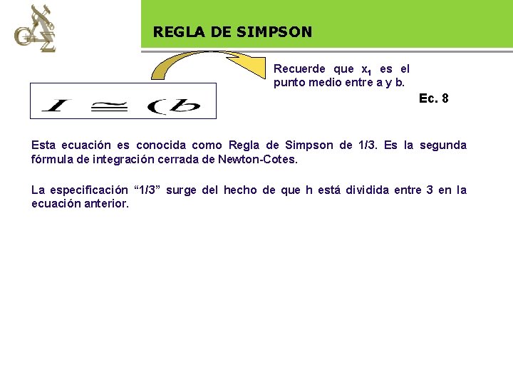 REGLAlegal DE SIMPSON Base Recuerde que x 1 es el punto medio entre a