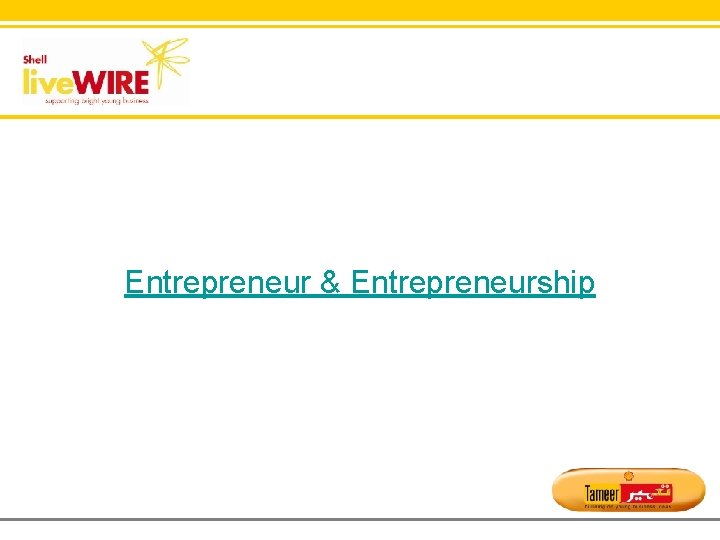 Entrepreneur & Entrepreneurship 