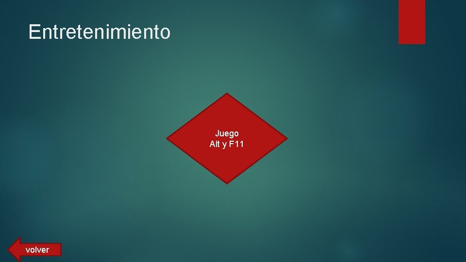 Entretenimiento Juego Alt y F 11 volver Entretenimiento Juego Alt y F 11 volver