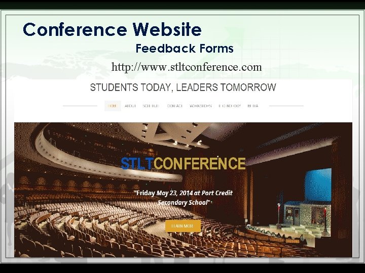 Conference Website Feedback Forms http: //www. stltconference. com 