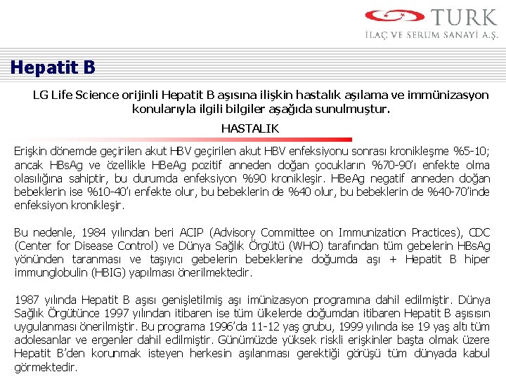 Hepatit B LG Life Science orijinli Hepatit B aşısına ilişkin hastalık aşılama ve immünizasyon