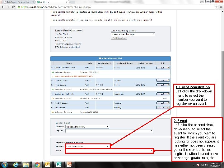 1. Event Registration Left-click the drop-down menu to select the member you want to