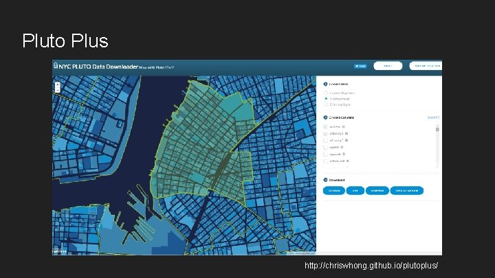 Pluto Plus http: //chriswhong. github. io/plutoplus/ 