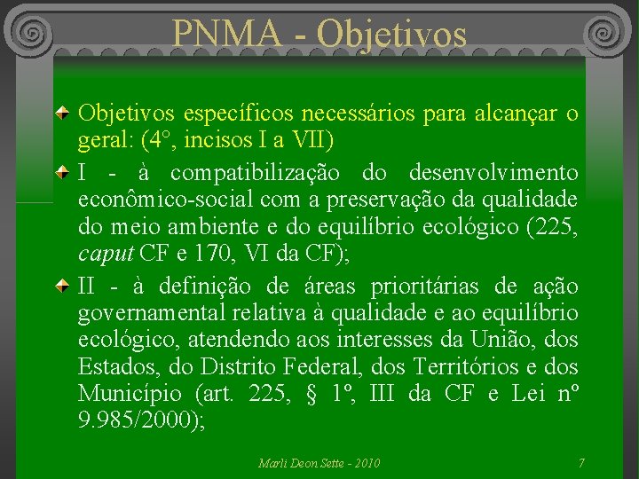 PNMA - Objetivos específicos necessários para alcançar o geral: (4°, incisos I a VII)