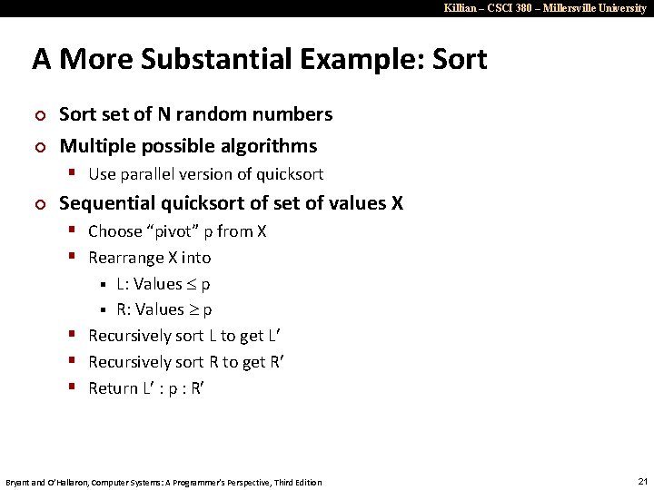 Killian – CSCI 380 – Millersville University A More Substantial Example: Sort ¢ ¢