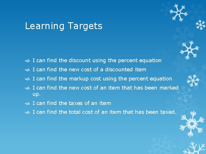 Learning Targets I can find the discount using the percent equation I can find