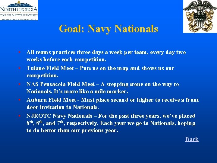 Goal: Navy Nationals • All teams practices three days a week per team, every Goal: Navy Nationals • All teams practices three days a week per team, every