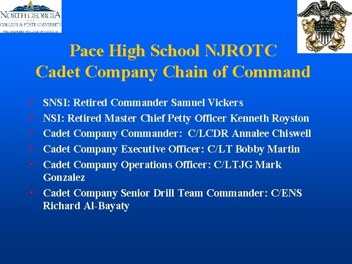 Pace High School NJROTC Cadet Company Chain of Command • • • SNSI: Retired Pace High School NJROTC Cadet Company Chain of Command • • • SNSI: Retired