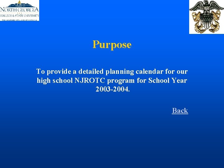 Purpose To provide a detailed planning calendar for our high school NJROTC program for Purpose To provide a detailed planning calendar for our high school NJROTC program for