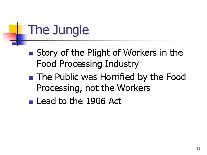 The Jungle n n n Story of the Plight of Workers in the Food