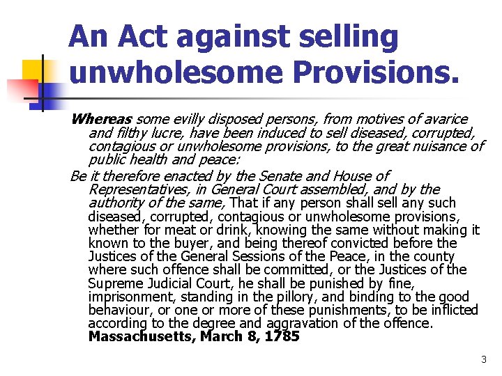 An Act against selling unwholesome Provisions. Whereas some evilly disposed persons, from motives of