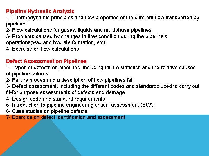 Pipeline Hydraulic Analysis 1 - Thermodynamic principles and flow properties of the different flow
