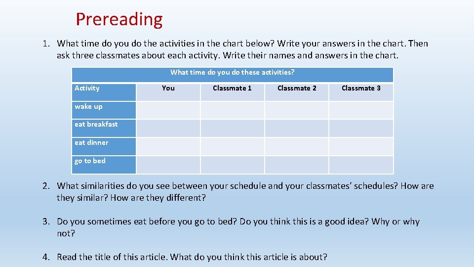 Prereading 1. What time do you do the activities in the chart below? Write