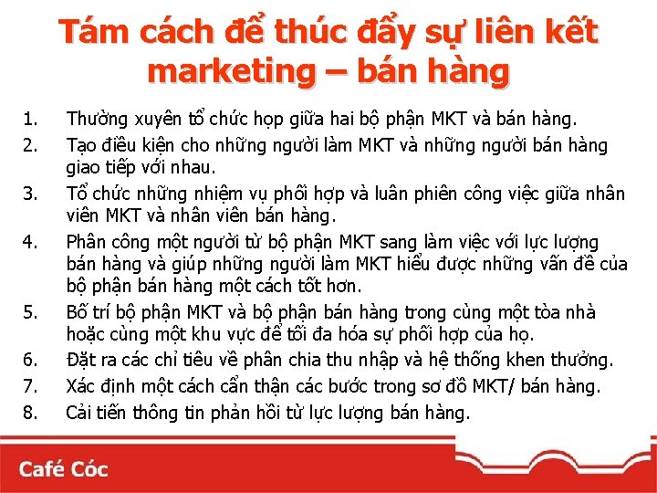 Tám cách để thúc đẩy sự liên kết marketing – bán hàng 1. 2.