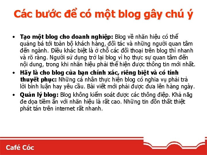 Các bước để có một blog gây chú ý • Tạo một blog cho