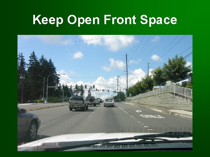 Keep Open Front Space Keep Open Front Space
