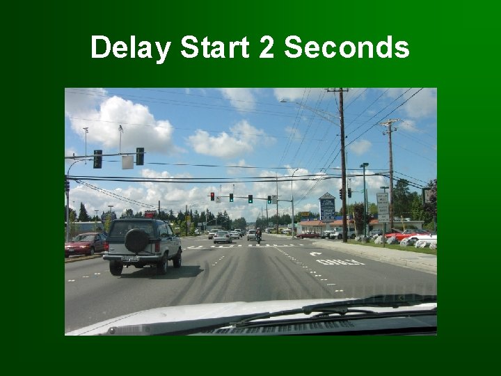 Delay Start 2 Seconds 