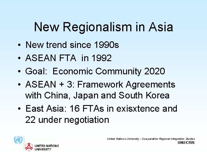 New Regionalism in Asia • • New trend since 1990 s ASEAN FTA in