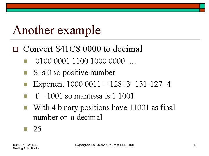 Another example o Convert $41 C 8 0000 to decimal n n n 0100