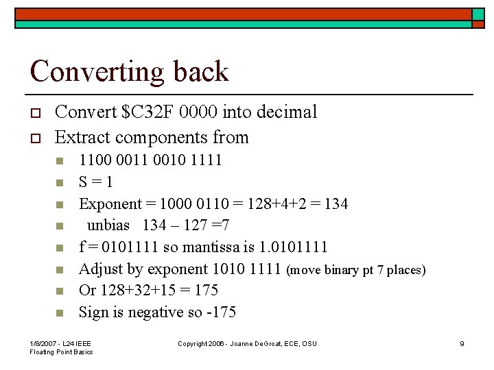 Converting back o o Convert $C 32 F 0000 into decimal Extract components from