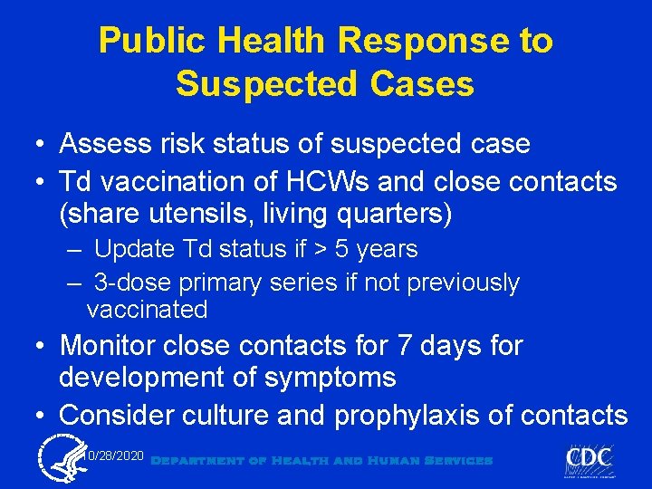 Public Health Response to Suspected Cases • Assess risk status of suspected case •