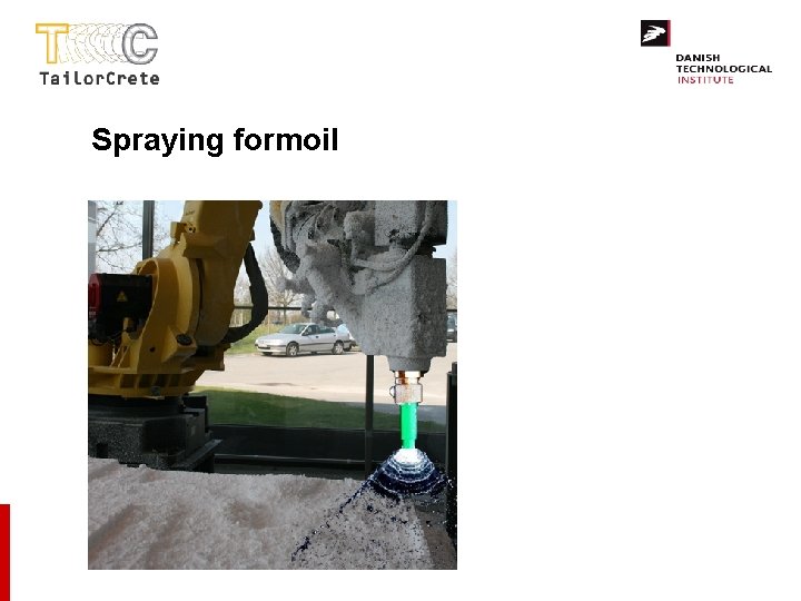 Spraying formoil 