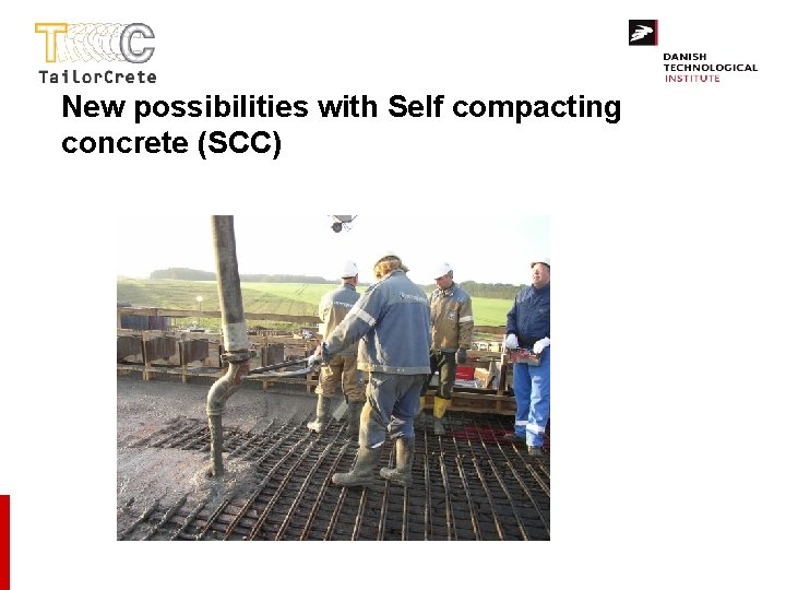 New possibilities with Self compacting concrete (SCC) 