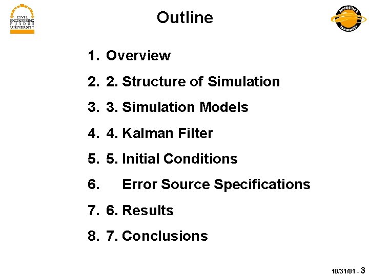 Outline 1. Overview 2. 2. Structure of Simulation 3. 3. Simulation Models 4. 4.