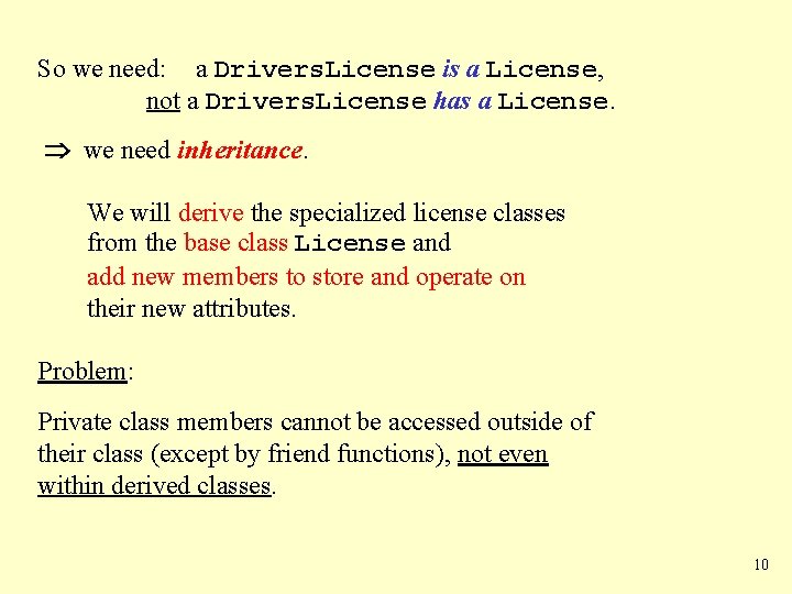 So we need: a Drivers. License is a License, not a Drivers. License has