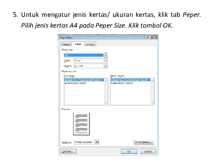 5. Untuk mengatur jenis kertas/ ukuran kertas, klik tab Peper. Pilih jenis kertas A