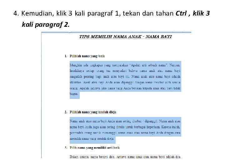 4. Kemudian, klik 3 kali paragraf 1, tekan dan tahan Ctrl , klik 3