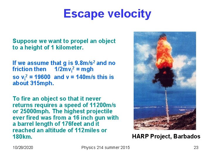 Escape velocity Suppose we want to propel an object to a height of 1