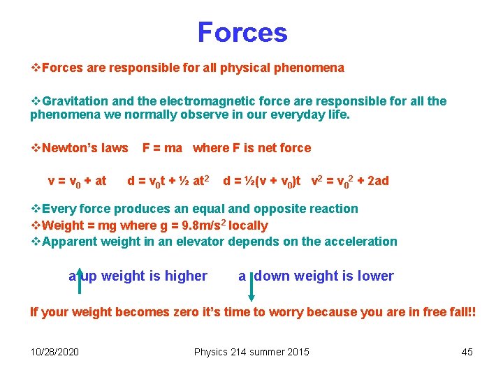 Forces v. Forces are responsible for all physical phenomena v. Gravitation and the electromagnetic