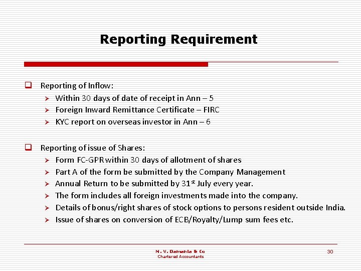 Reporting Requirement q Reporting of Inflow: Ø Within 30 days of date of receipt