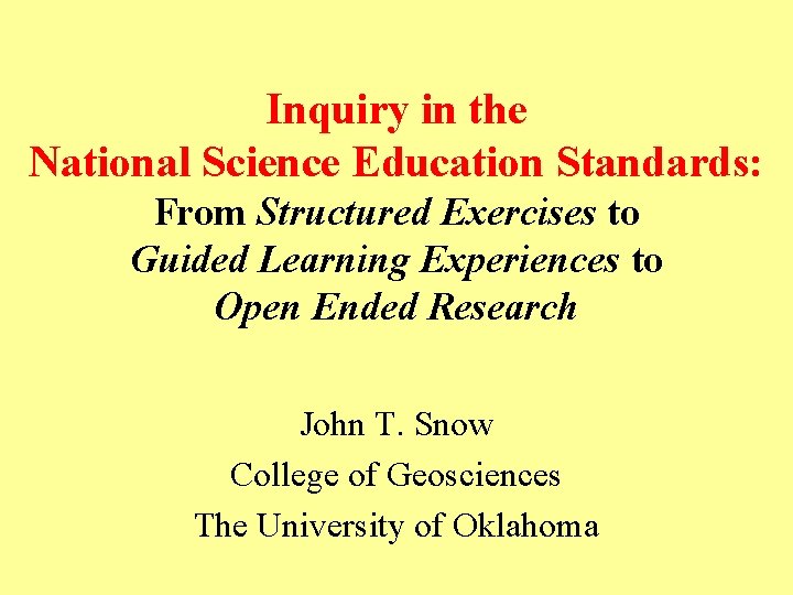 Inquiry in the National Science Education Standards: From Structured Exercises to Guided Learning Experiences