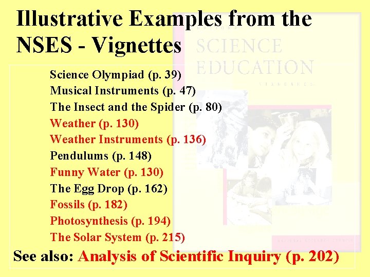 Illustrative Examples from the NSES - Vignettes Science Olympiad (p. 39) Musical Instruments (p.