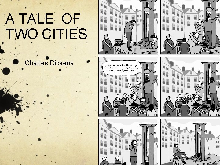 A TALE OF TWO CITIES Charles Dickens 