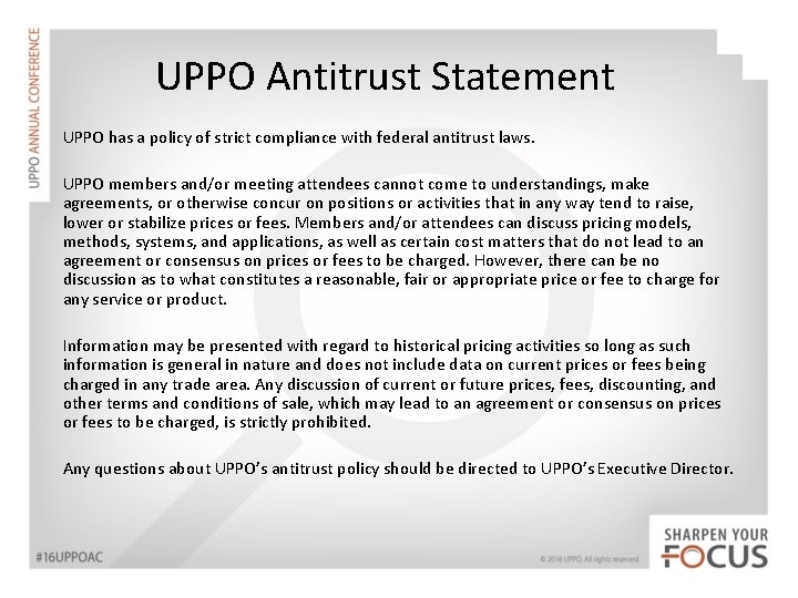 UPPO Antitrust Statement UPPO has a policy of strict compliance with federal antitrust laws.
