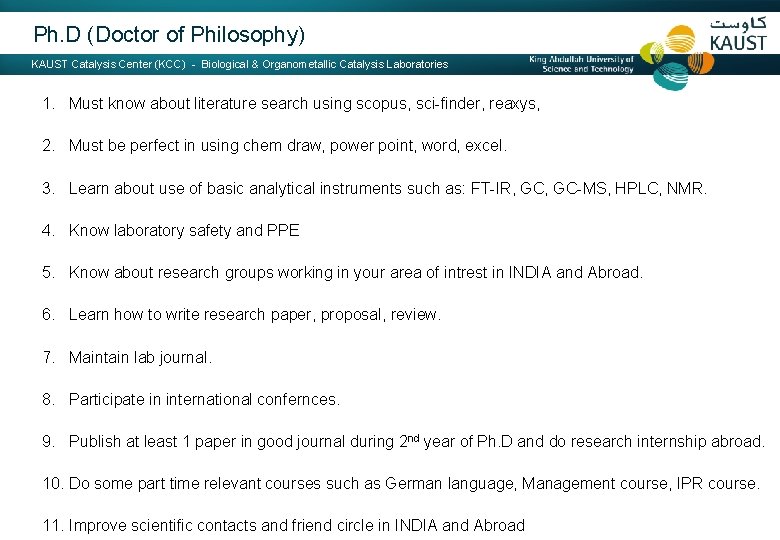 Ph. D (Doctor of Philosophy) KAUST Catalysis Center (KCC) - Biological & Organometallic Catalysis