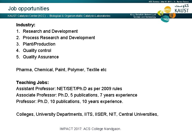 KCC Seminar – May 15, 2011 – Dr. Bastian Sauerer Job opportunities KAUST Catalysis