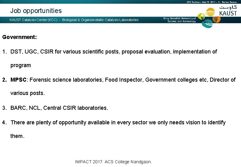 KCC Seminar – May 15, 2011 – Dr. Bastian Sauerer Job opportunities KAUST Catalysis