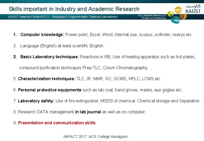 Skills important in Industry and Academic Research KAUST Catalysis Center (KCC) - Biological &