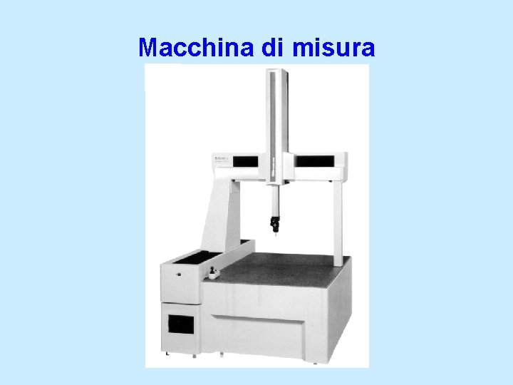 Macchina di misura 