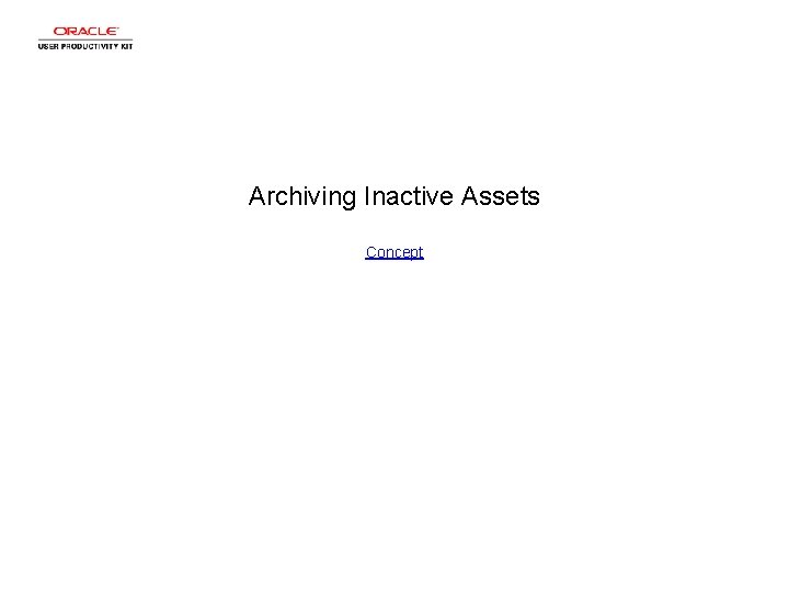 Archiving Inactive Assets Concept 