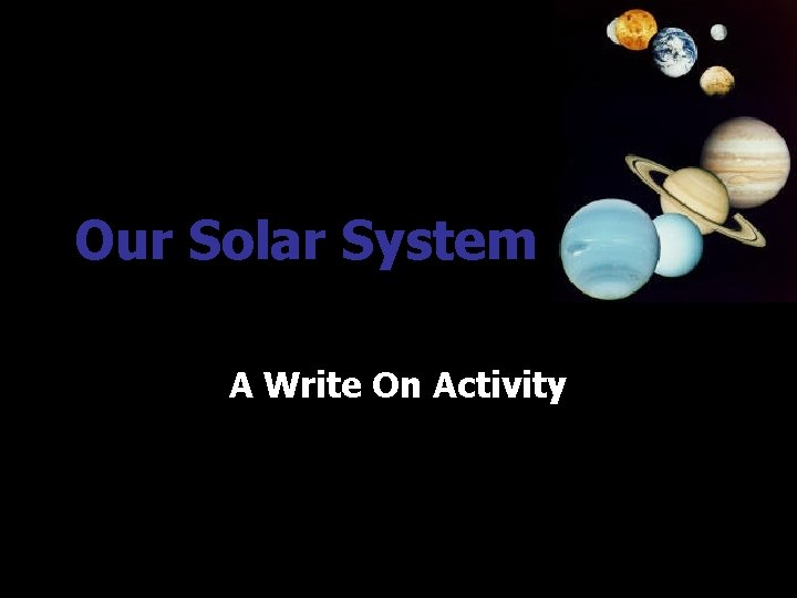 Our Solar System A Write On Activity 